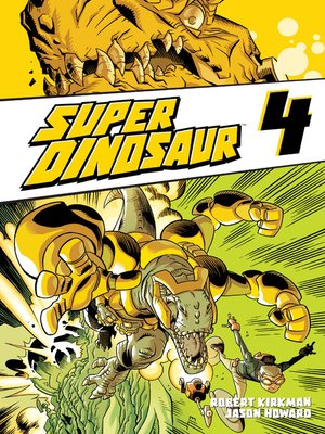 cover image of Super Dinosaur (2011), Volume 4